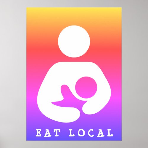 Eat Local  Breastfeeding  Nursing Icon Ipanema Poster