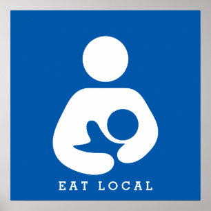Eat Local / Breastfeeding / Nursing Icon Poster