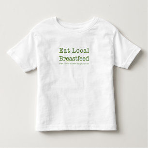 Eat Local Toddlers Toddler T-shirt