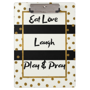 Eat love laugh play pray black gold dots poster clipboard