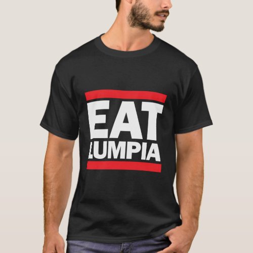 Eat Lumpia Filipino Culture Pride T_Shirt