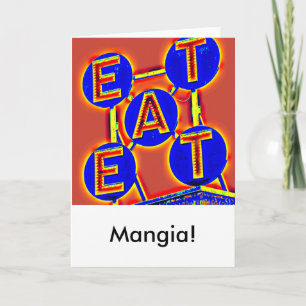 eat/mangia greeting card