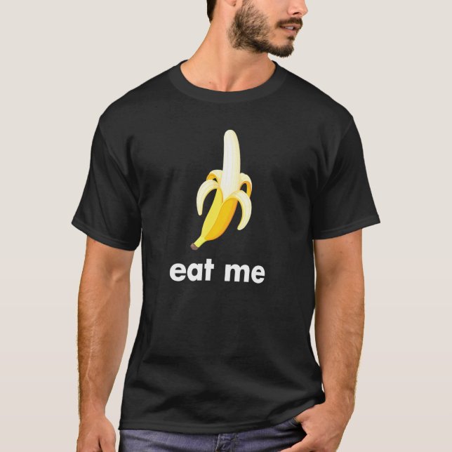 Eat Me Banana T-Shirt (Front)