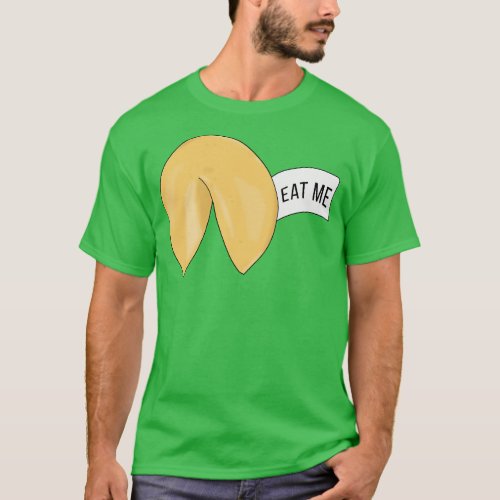 Eat Me Fortune cookie quote T_Shirt
