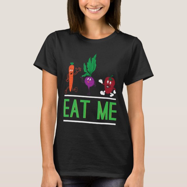 Eat Me Vegetarian Vegan T-Shirt (Front)