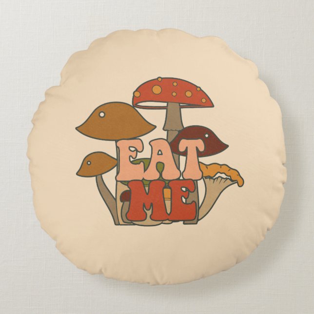 "Eat Me" – Whimsical Mushroom Design Round Pillow (Front)