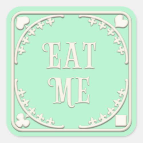 Eat Me Wonderland Tea Party Cheerful Green Square Sticker