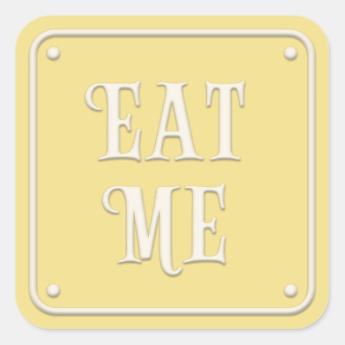 Eat Me Wonderland Tea Party Pastel Yellow Square Sticker