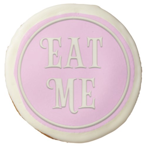 Eat Me Wonderland Tea Party Pink Sugar Cookie