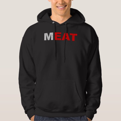 Eat Meat Carnivore Meat Based Diet BBQ Grilling Hoodie