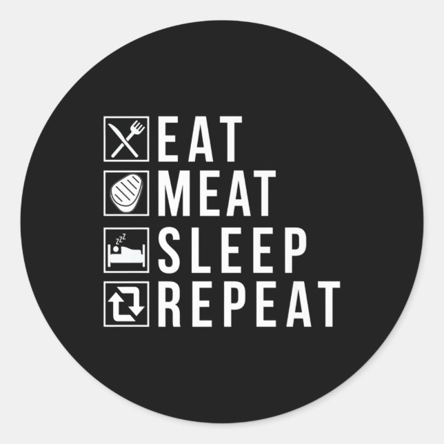 Eat Meat Sleep Repeat Bbq Grill Beef Premium  Classic Round Sticker (Front)