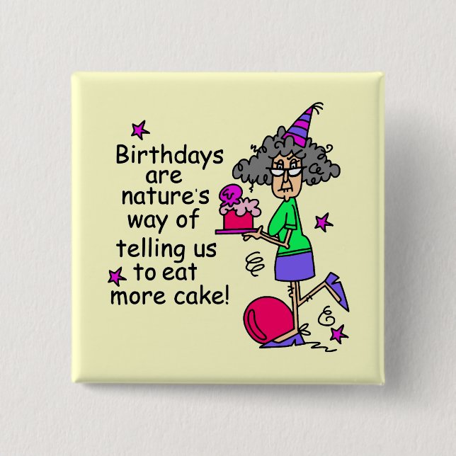 Eat More Cake Birthday Humor Button (Front)