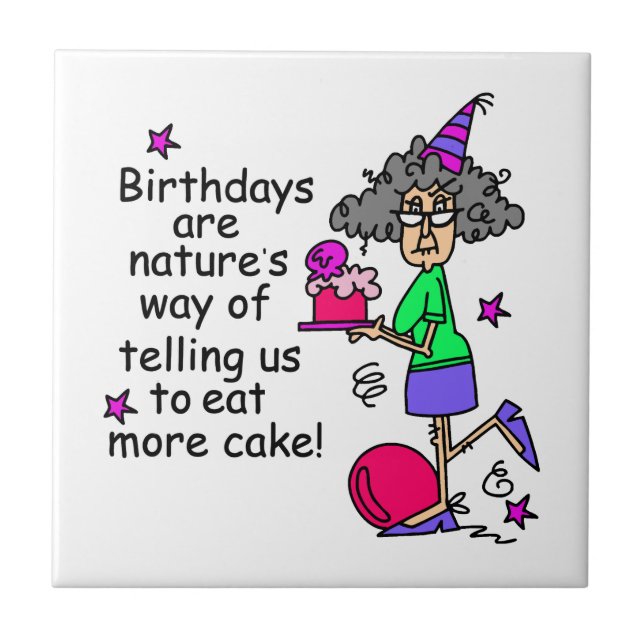 Eat More Cake Birthday Humor Ceramic Tile (Front)