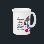 Eat More Cake Birthday Humor Drink Pitcher<br><div class="desc">Birthdays are nature's way of telling us to eat more cake! Stella in a birthday hat with a cake on humorous birthday T-shirt,  birthday buttons,  cards,  stickers,  magnets,  keychains,  mugs,  tote bags,  ornaments,  and other funny birthday items.</div>