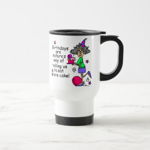 Eat More Cake Birthday Humor Travel Mug