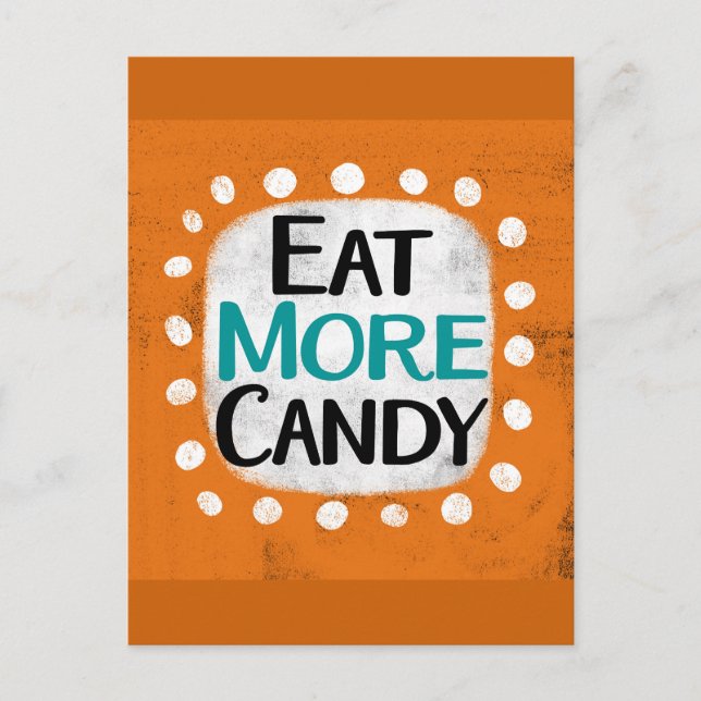 Eat More Candy Postcard (Front)