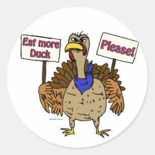 Eat More Duck - Talking Turkey Classic Round Sticker