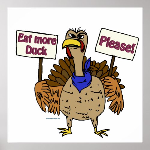 Eat More Duck _ Talking Turkey Poster