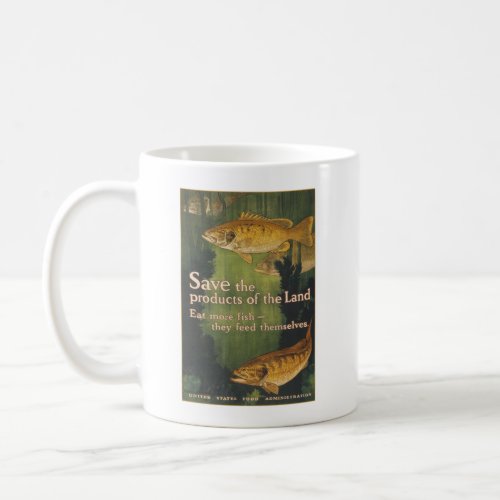 Eat More Fish _ Vintage WW1 Poster Coffee Mug