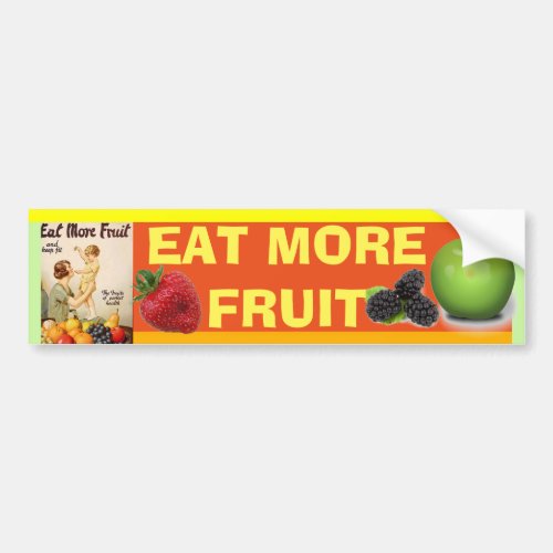 EAT MORE FRUIT bumper sticker