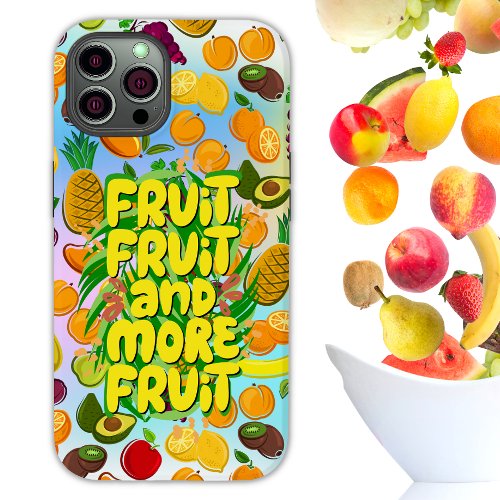Eat more fruit  motivational healthy food Case_Mate iPhone 14 case