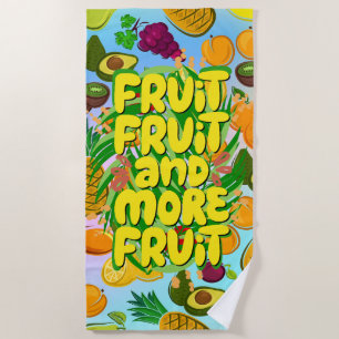 Eat more fruit motivational healthy food yoga beach towel