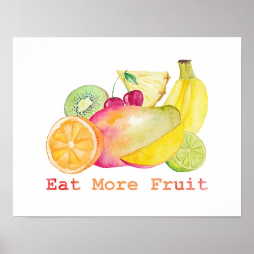 Eat More Fruit Watercolor Poster