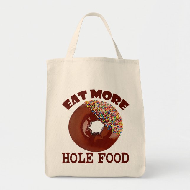 Eat More Hole Food Tote Bag (Front)