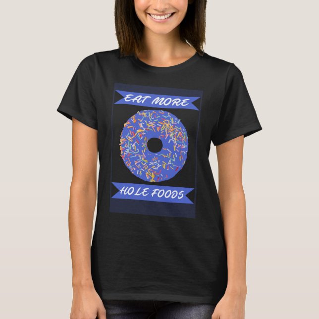 Eat More Hole Foods Funny Donut Pullover Hoodie (Front)