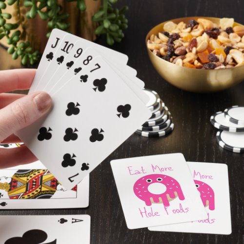 Eat More Hole Foods Playing Cards