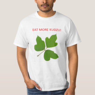 EAT MORE KUDZU T-Shirt
