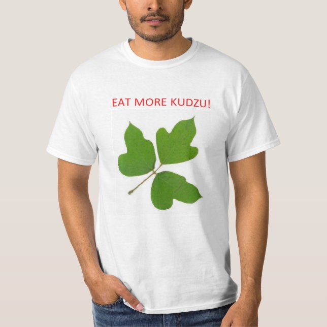 EAT MORE KUDZU T-Shirt (Front)