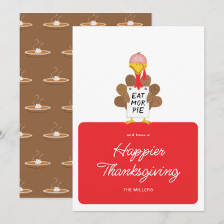 Eat More Pie Funny Turkey Happy Thanksgiving Holiday Card