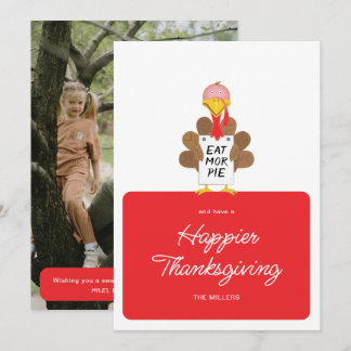 Eat More Pie Funny Turkey Photo Thanksgiving Card