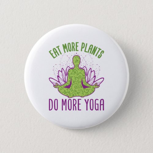Eat More Plants Do More Yoga Button