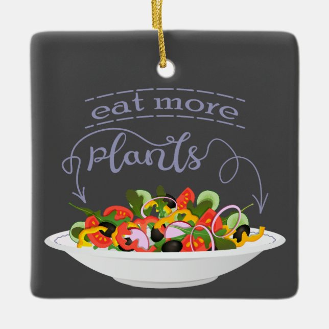 Eat more plants fresh salad motivation lettering ceramic ornament (Front)