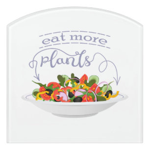 Eat more plants fresh salad motivation lettering door sign