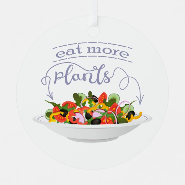 Eat more plants fresh salad motivation lettering metal ornament (Front)