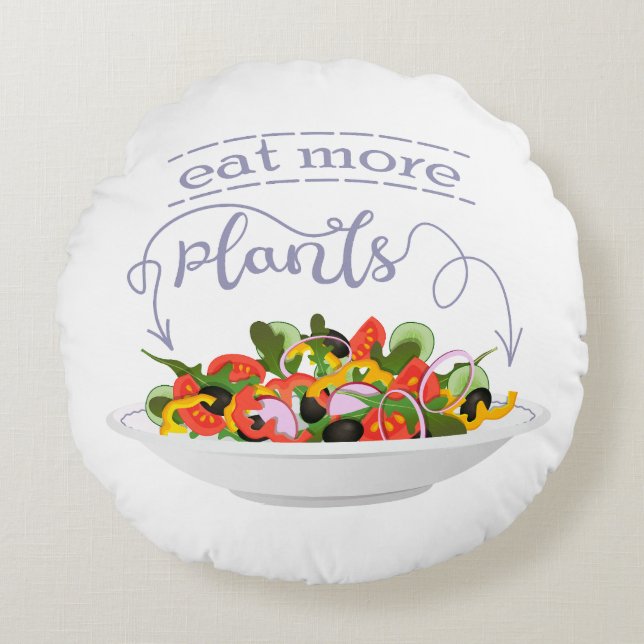 Eat more plants fresh salad motivation lettering round pillow (Front)