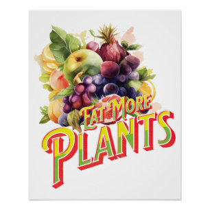Eat More Plants Poster