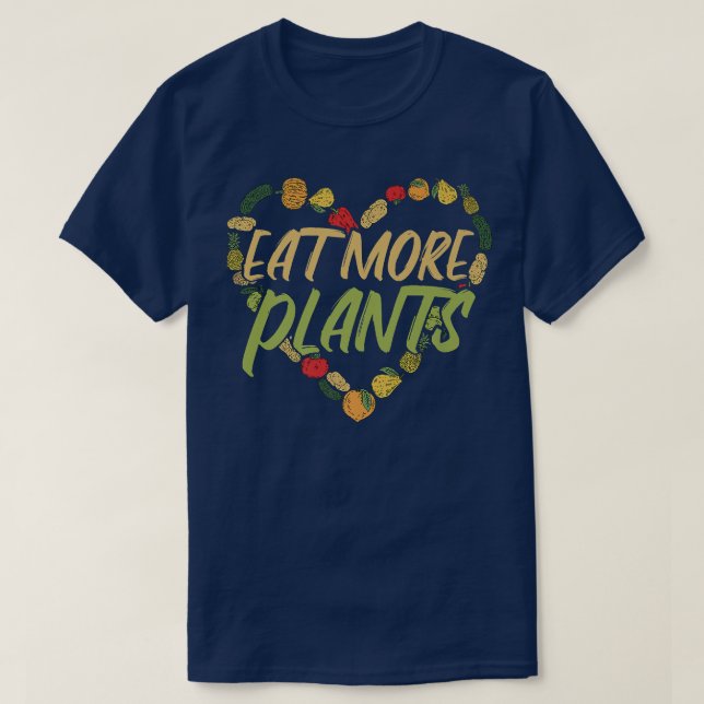 Eat More Plants Vegan Vegetarian Nutritionist   46 T-Shirt (Design Front)