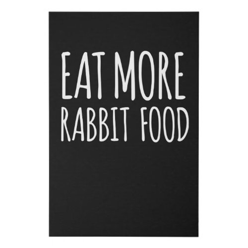 Eat More Rabbit Food Fitness Muscle Building Faux Canvas Print