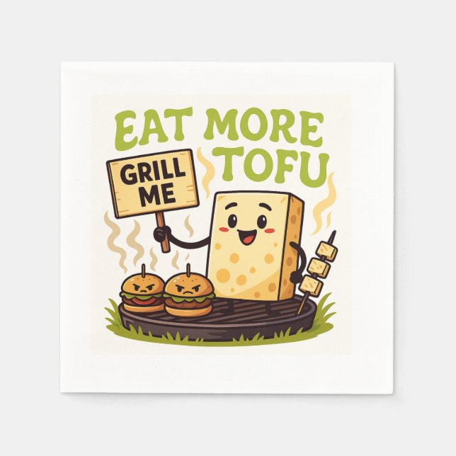 Eat More Tofu – Grill Me Instead BBQ Protest  Napkins (Front)