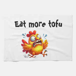 Eat More Tofu with Panicked Funny Chicken Kitchen Towel