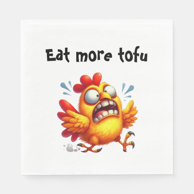 Eat More Tofu with Panicked Funny Chicken Napkins (Front)