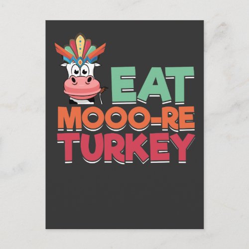 Eat More Turkey Thanksgiving Holiday Cow Postcard