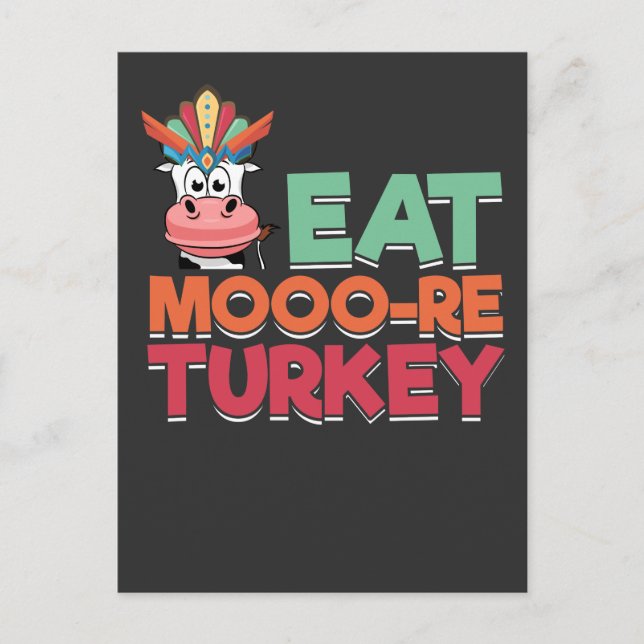 Eat More Turkey Thanksgiving Holiday Cow Postcard (Front)