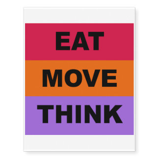 Eat Move Think Colorful Temporary Tattoos