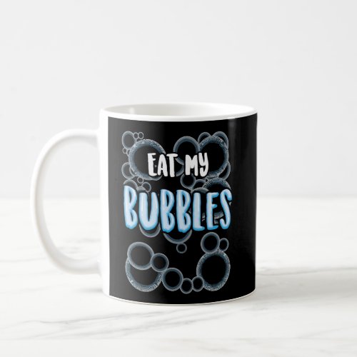 Eat My Bubbles Cute Champion Swimmer Funny Trainin Coffee Mug