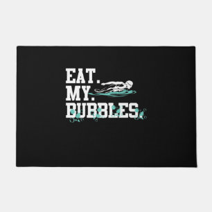 Eat My Bubbles Funny Swimming Gift Swim Design Doormat